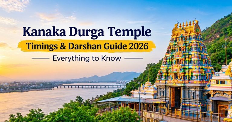 Kanaka Durga Temple Timings & Darshan Guide 2026: Everything to Know