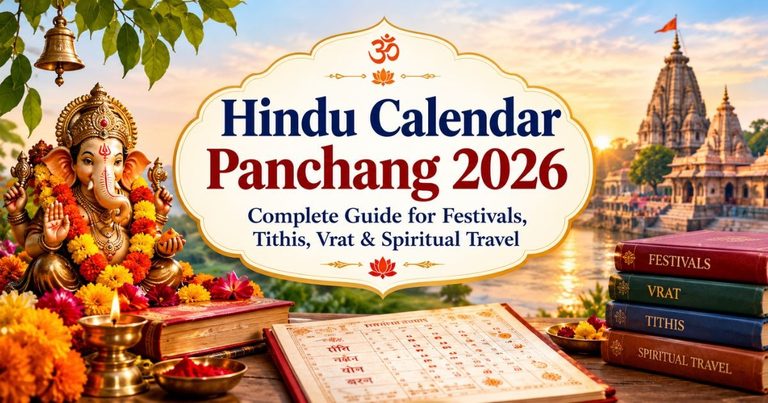 Hindu Calendar Panchang 2026 Complete Guide for Festivals, Tithis, Vrat & Spiritual Travel